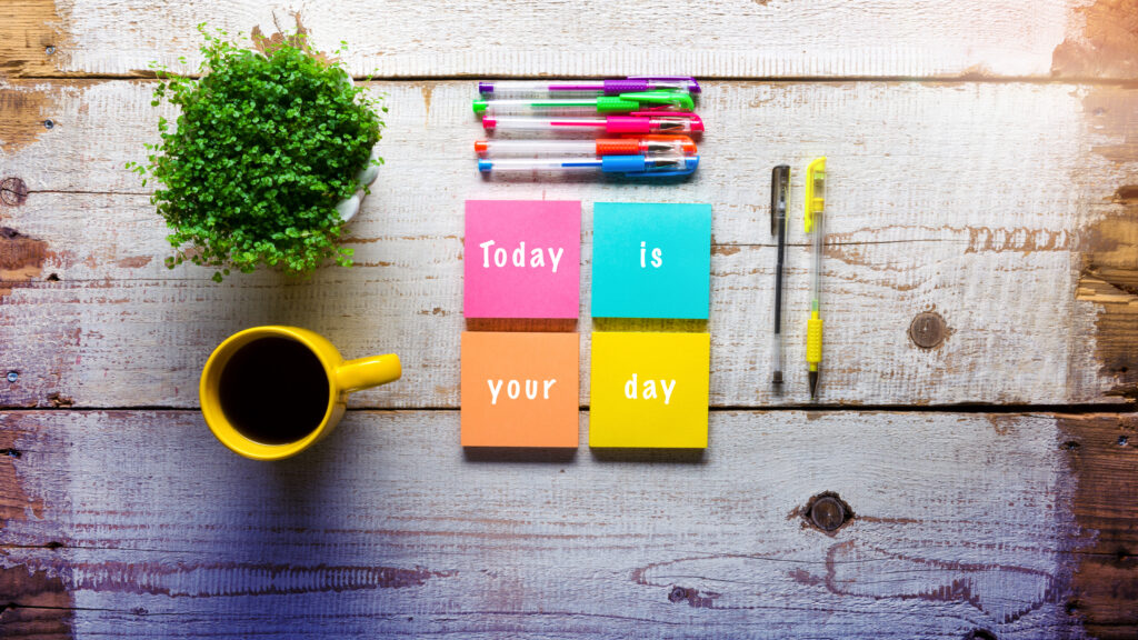 Today is your day, Retro desk with handwritten note on sticky notes
